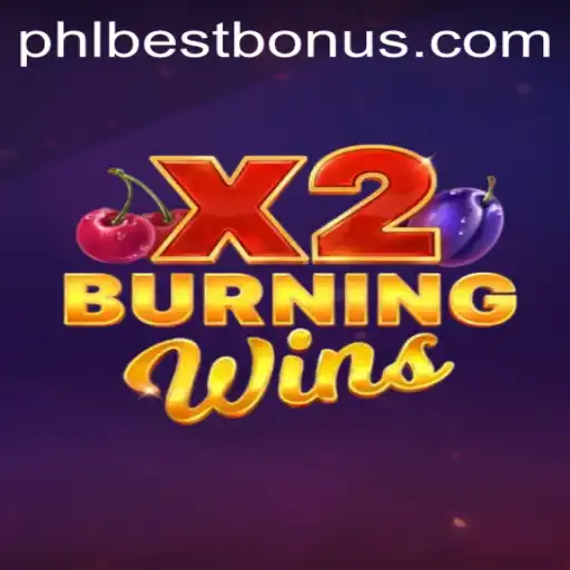 Discover the Excitement of BurningWinsX2 with PHLBEST