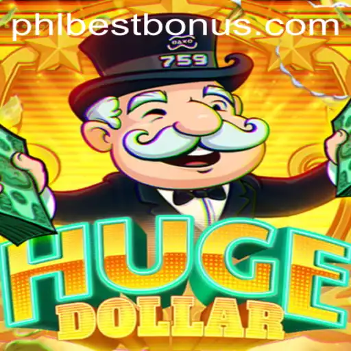 Exploring HugeDollar: Unleash the Thrill with PHLBEST Strategy